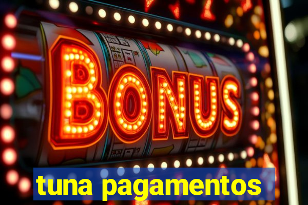 tuna pagamentos